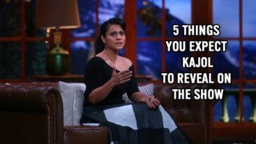 Five Things That We Expect Kajol To Reveal On The Show