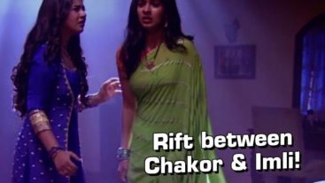 Recap: Chakor & Imli's relationship in troubled waters on Udann!