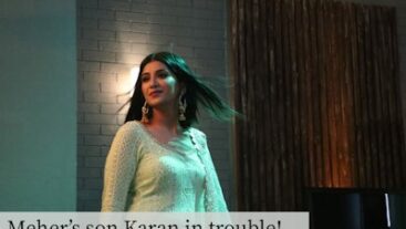 Where’s Karan? Will Meher be able to find him?